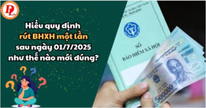 Rut BHXH 1 lần