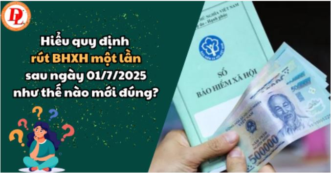 Rut BHXH 1 lần